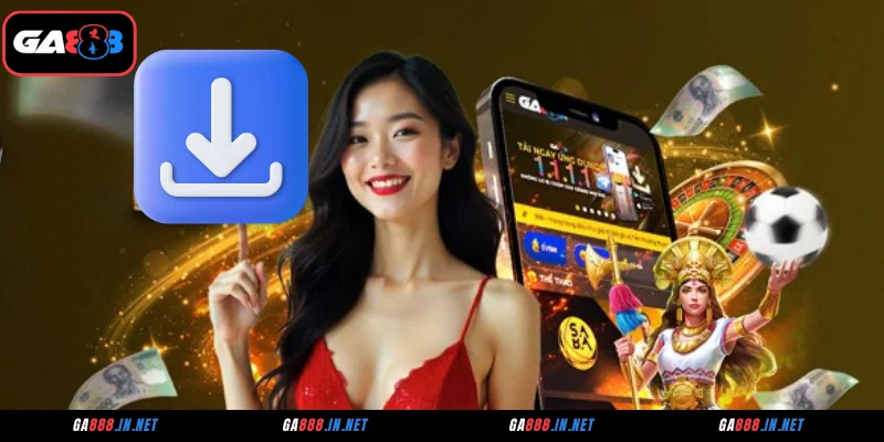 Tải App GA888 - Cách Cài Đặt Trên iOS, Android Nhanh Gọn 2 Tiêu chí cần đáp ứng trước khi tải app GA888